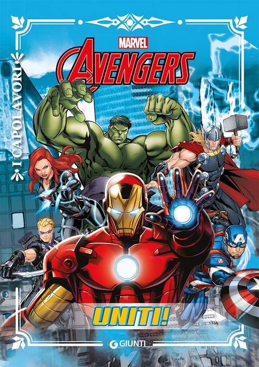 Copertina del libro AVENGERS. UNITI! - I CAPOLAVORI