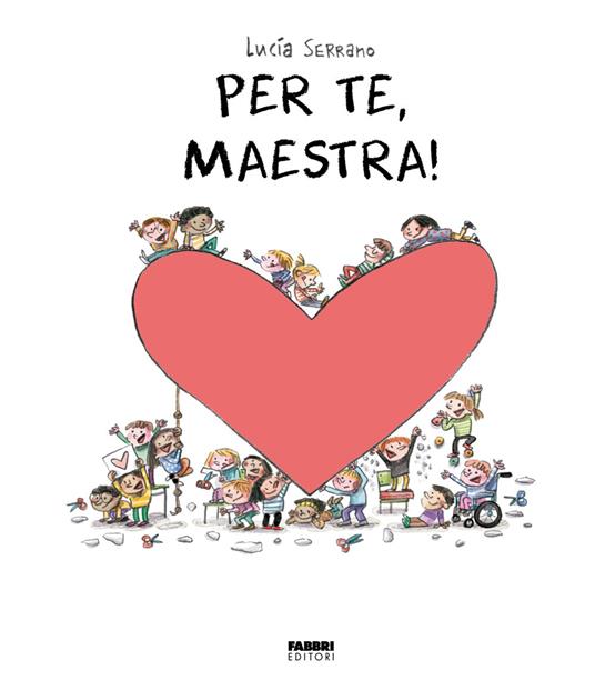 Copertina del libro PER TE, MAESTRA - LA BIBLIOTECA DEI