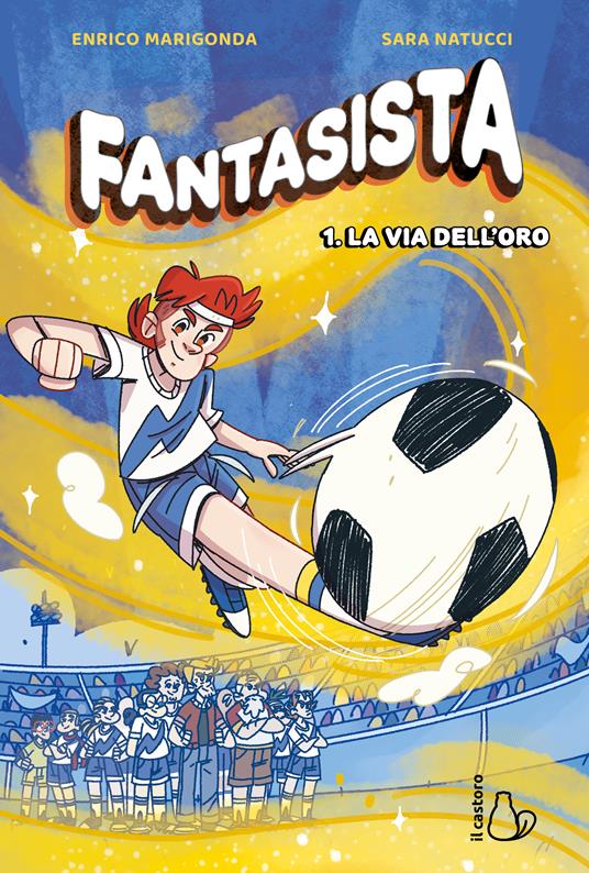 Copertina del libro FANTASISTA 1 - LA VIA DELL' ORO
