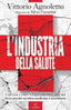 Copertina del libro L'INDUSTRIA DELLA SALUTE