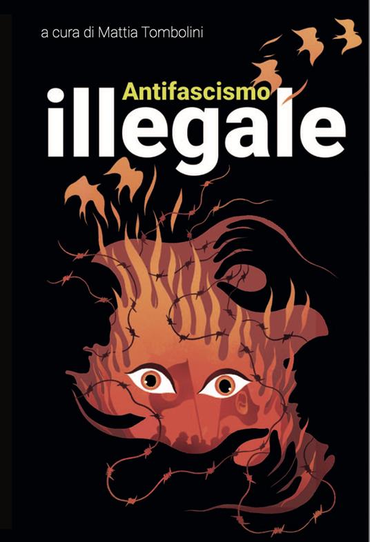 Copertina del libro ANTIFASCISMO ILLEGALE Immagine principale del prodotto