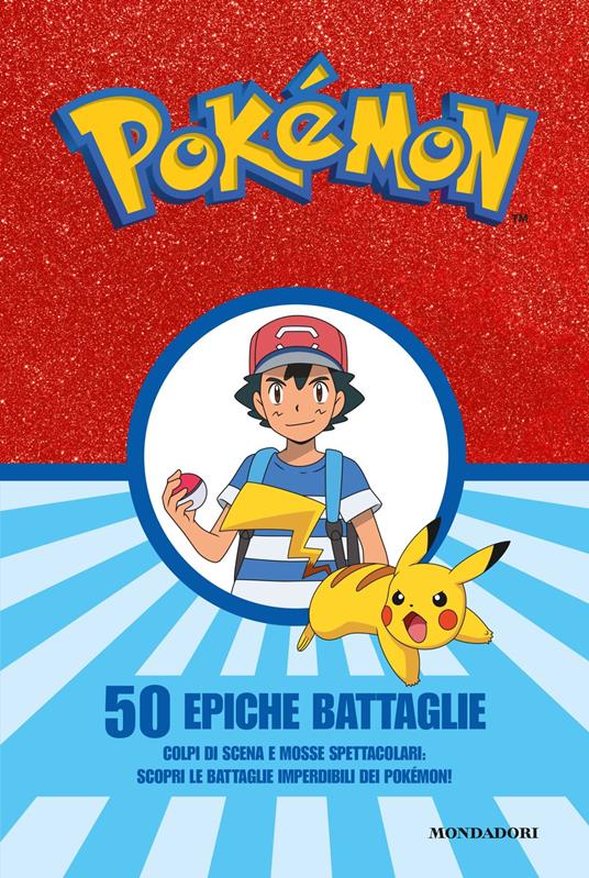 Copertina del libro POKEMON 50 EPICHE BATTAGLIE