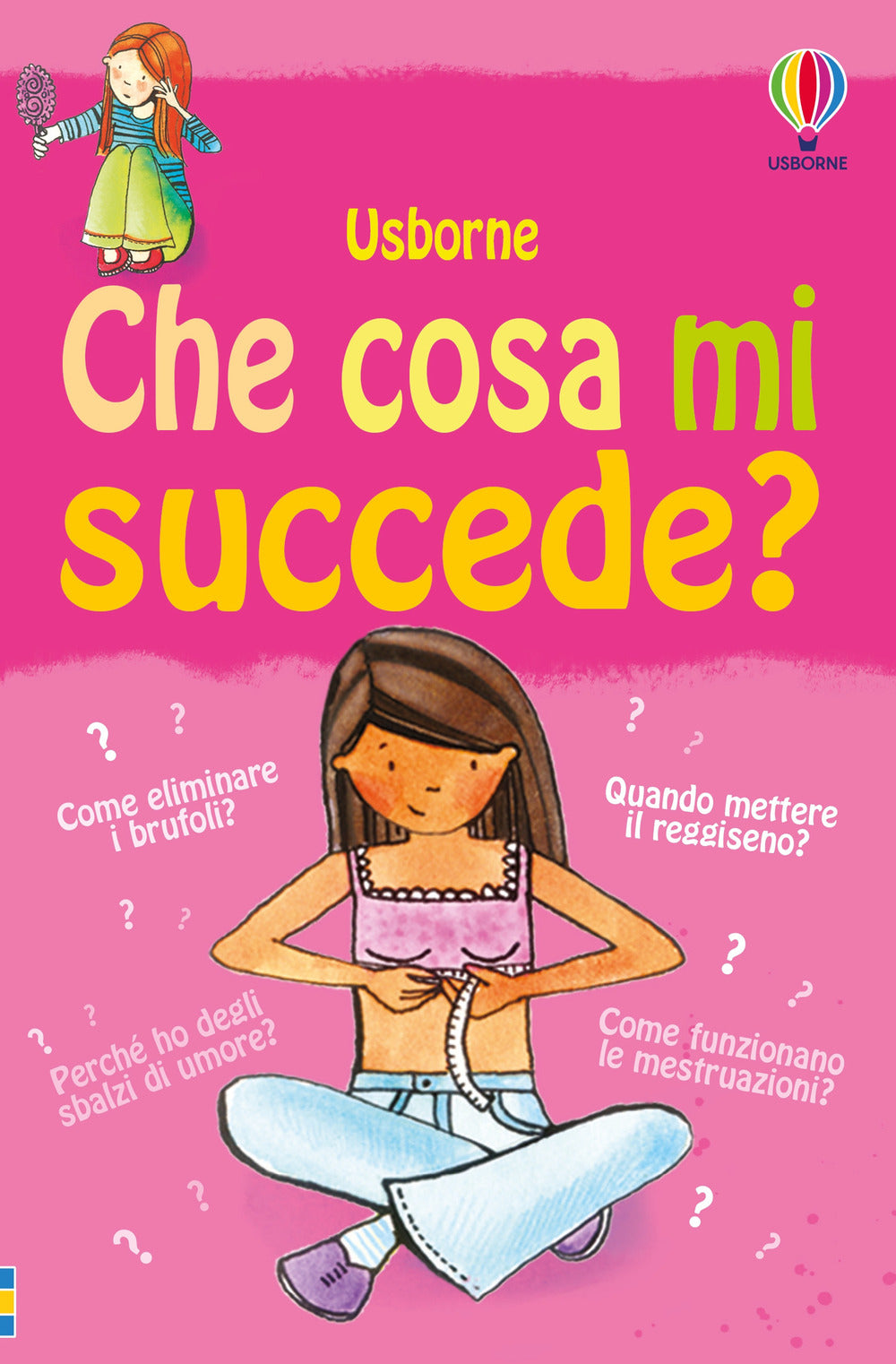 Copertina del libro CHE COSA MI SUCCEDE? (RAGAZZE). EDIZ. IL Immagine principale del prodotto
