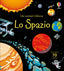 Copertina del libro LO SPAZIO. EDIZ. ILLUSTRATA