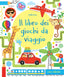 Copertina del libro IL LIBRO DEI GIOCHI DA VIAGGIO. CON ADES
