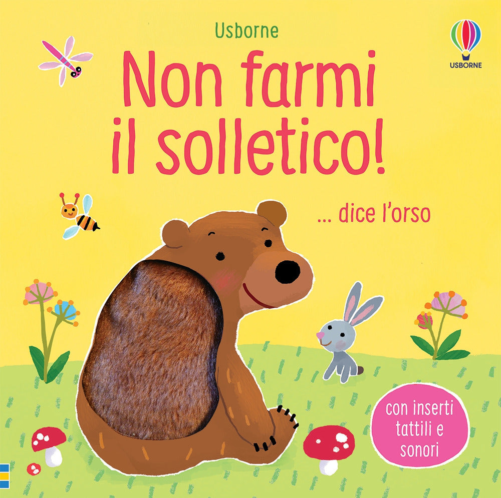 Copertina del libro NON FARMI IL SOLLETICO! ...DICE L'ORSO. Immagine principale del prodotto