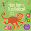 Copertina del libro NON FARMI IL SOLLETICO! ...DICE LA SCIMM