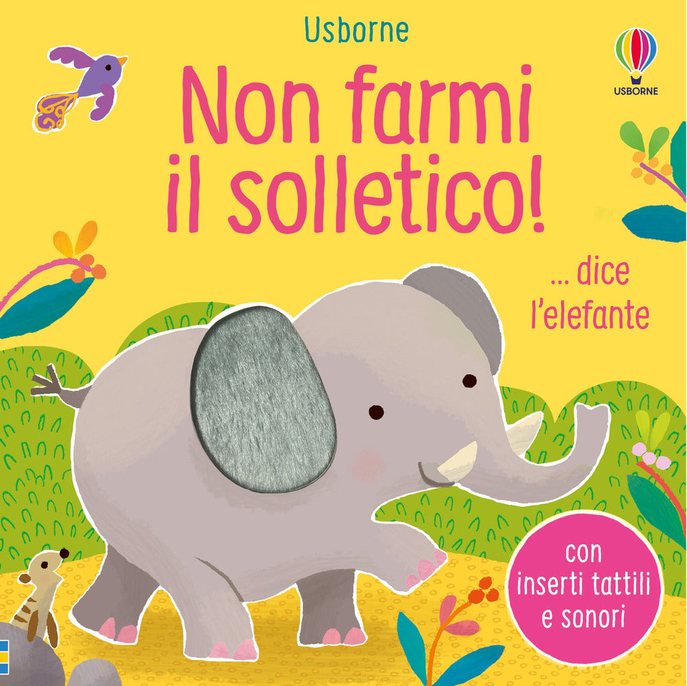Copertina del libro NON FARMI IL SOLLETICO! ...DICE L'ELEFAN