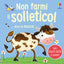 Copertina del libro NON FARMI IL SOLLETICO! ... DICE LA MUCC