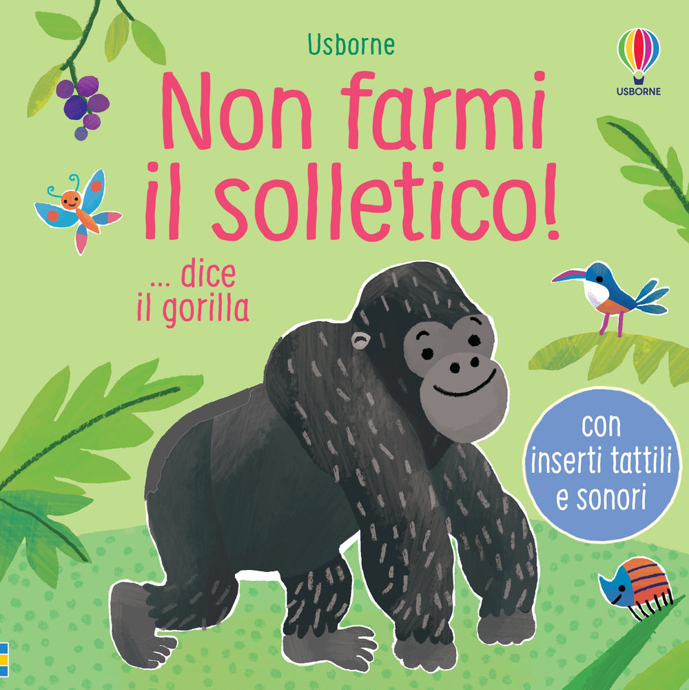 Copertina del libro NON FARMI IL SOLLETICO! ...DICE IL GORIL Immagine principale del prodotto
