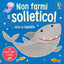 Copertina del libro NON FARMI IL SOLLETICO! ...DICE LO SQUAL