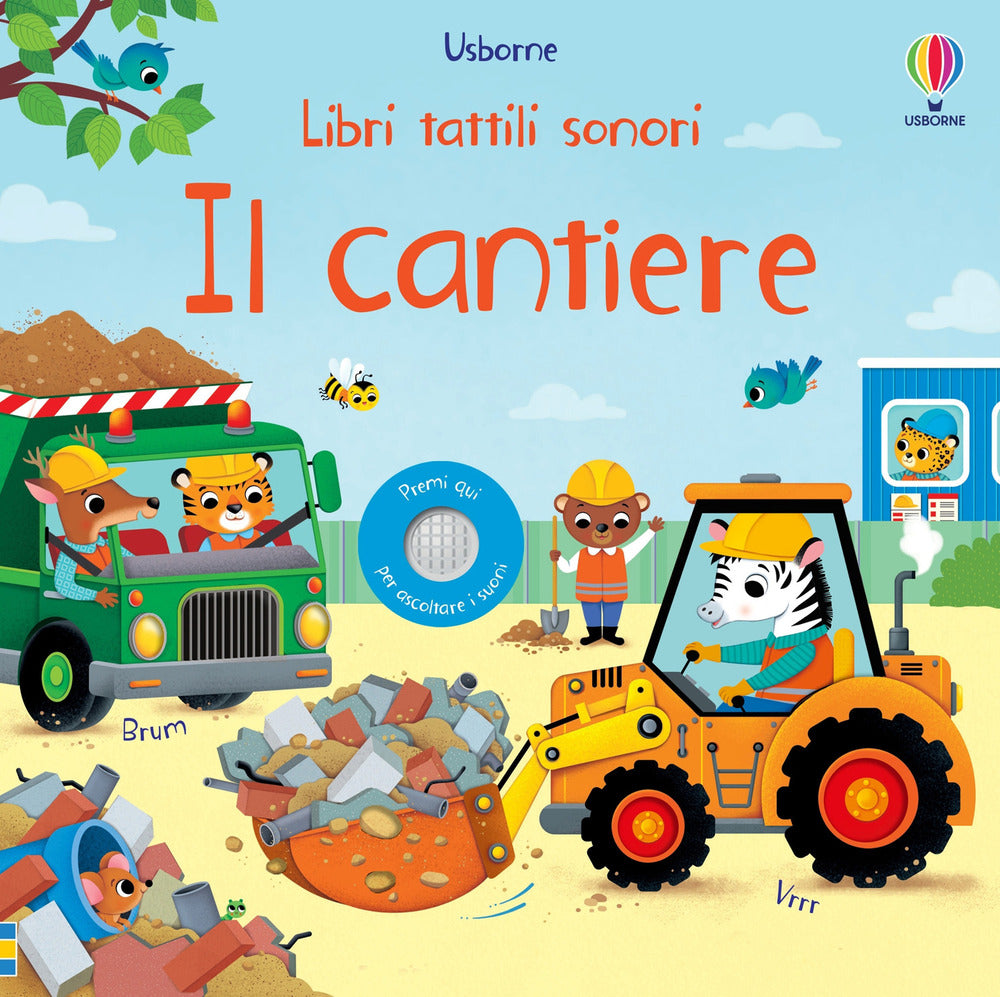 Copertina del libro IL CANTIERE. LIBRI TATTILI SONORI. EDIZ. Immagine principale del prodotto