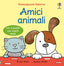 Copertina del libro AMICI ANIMALI. EDIZ. A COLORI