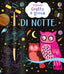 Copertina del libro DI NOTTE. EDIZ. A COLORI. CON STILO DI L