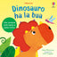 Copertina del libro DINOSAURO HA LA BUA