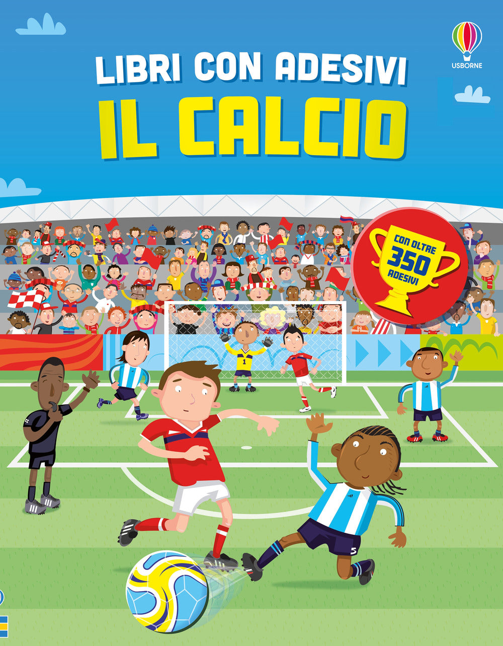 Copertina del libro IL CALCIO. CON ADESIVI. EDIZ. A COLORI