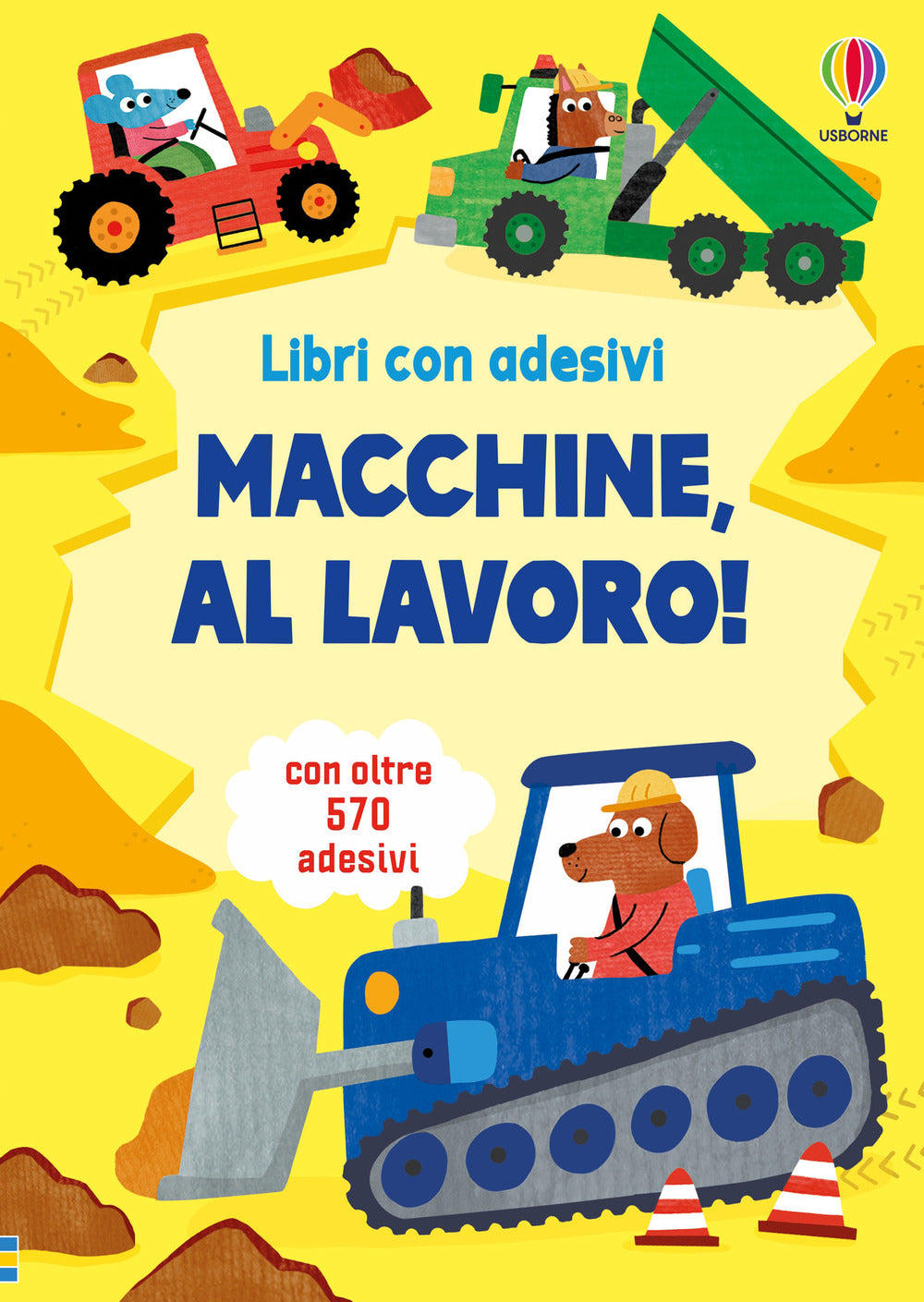 Copertina del libro MACCHINE, A LAVORO! CON ADESIVI. EDIZ. I Immagine principale del prodotto