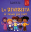 Copertina del libro LA DIVERSITÀ CI RENDE PIÙ FORTI