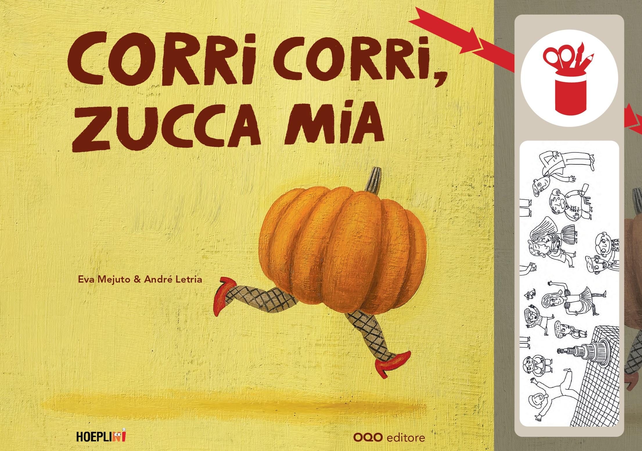 Copertina del libro CORRI CORRI, ZUCCA MIA!
