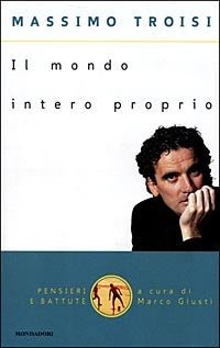 Copertina del libro IL MONDO INTERO PROPRIO (A CURA DI MARCO