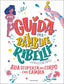 Copertina del libro GUIDA PER BAMBINE RIBELLI. ALLA SCOPERTA