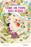 Copertina del libro COME UN FIORE SULL'ACQUA