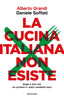 Copertina del libro LA CUCINA ITALIANA NON ESISTE