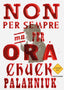 Copertina del libro NON PER SEMPRE, MA PER ORA