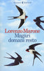 Copertina del libro MAGARI DOMANI RESTO