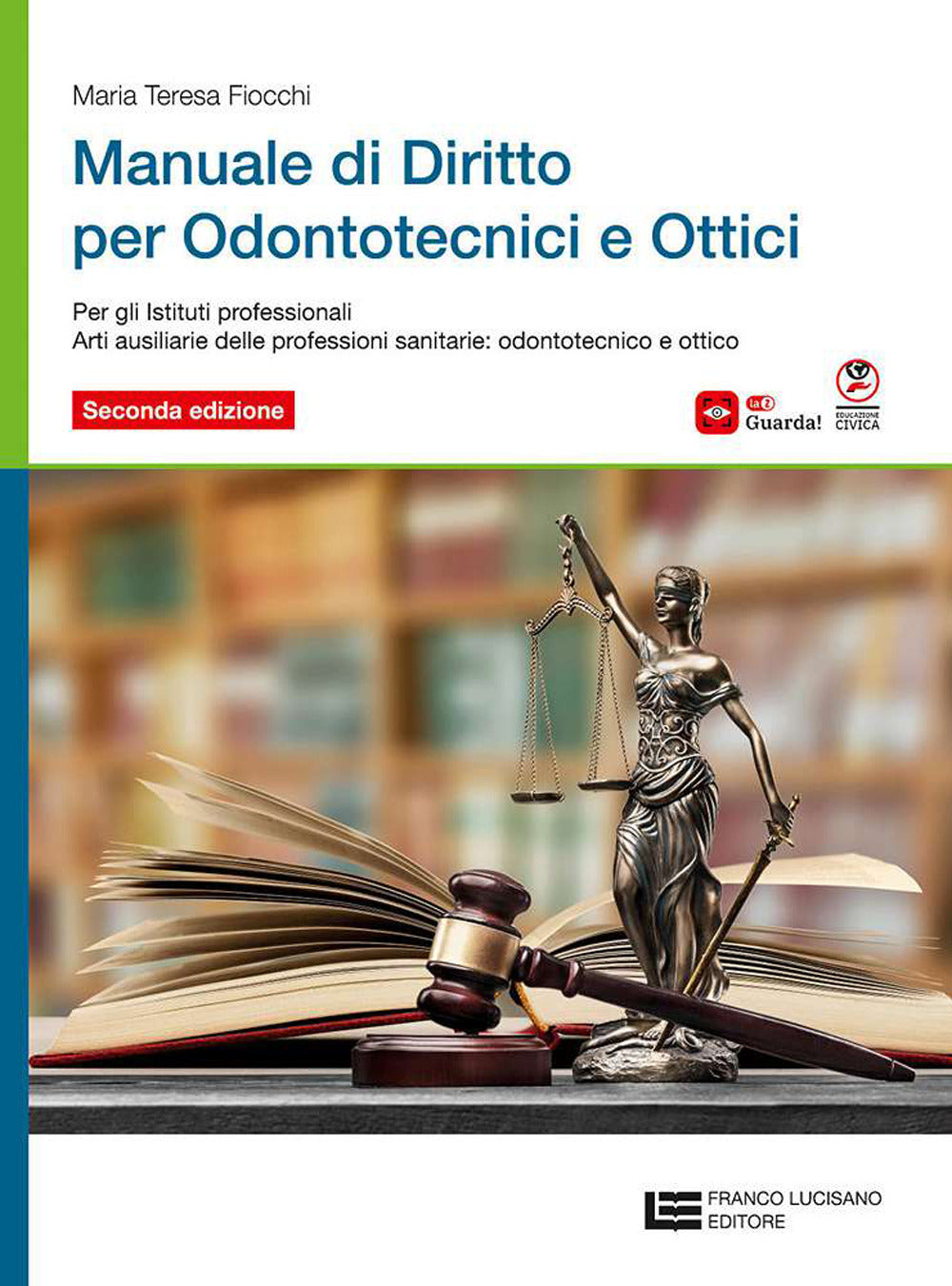 Copertina del libro MANUALE DI DIRITTO PER ODONTOTECHICI E O Immagine principale del prodotto