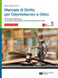 Copertina del libro MANUALE DI DIRITTO PER ODONTOTECHICI E O
