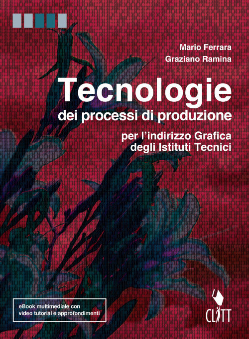 Copertina del libro TECNOLOGIE DEI PROCESSI DI PRODUZIONE ED