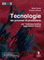 Copertina del libro TECNOLOGIE DEI PROCESSI DI PRODUZIONE ED