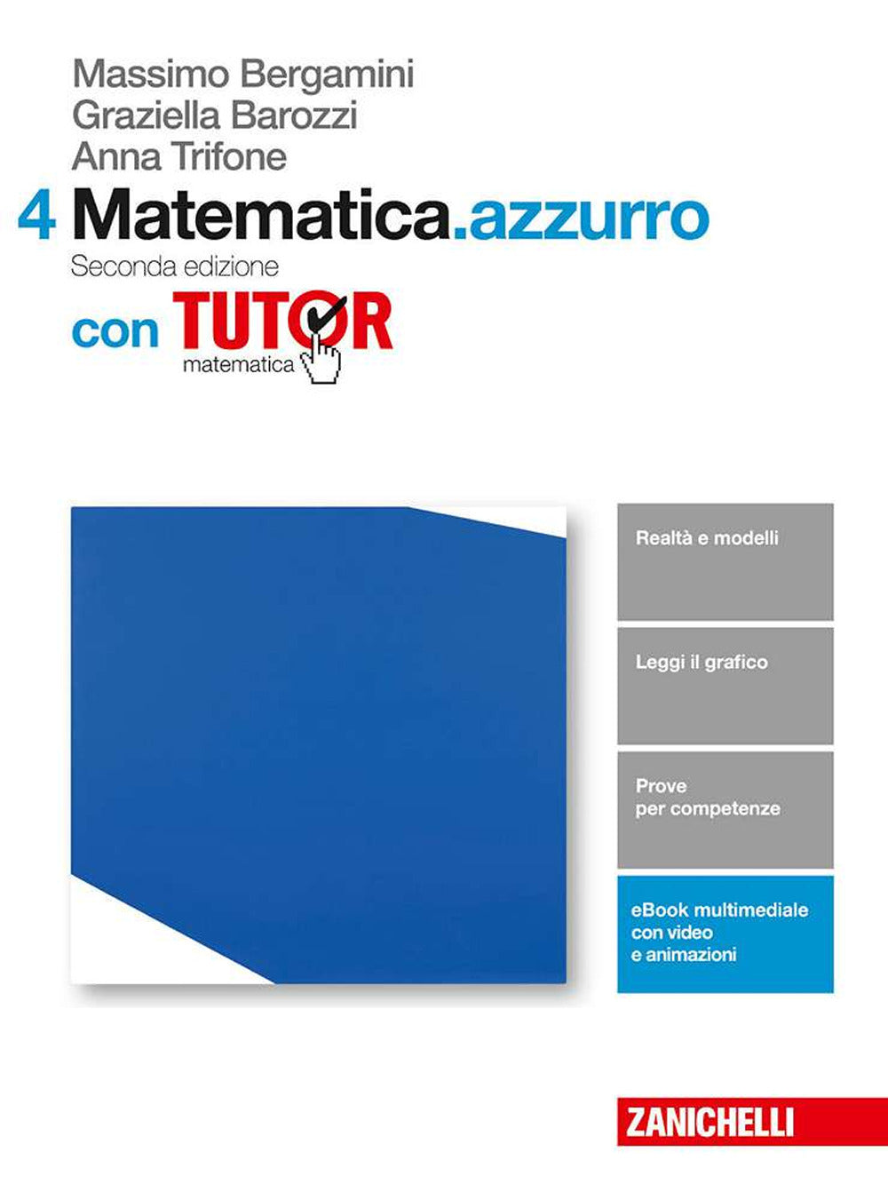 Copertina del libro MATEMATICA AZZURRO SECONDA ED. 4 ED. MIS Immagine principale del prodotto