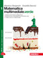 Copertina del libro MATEMATICA MULTIMEDIALE.VERDE 1