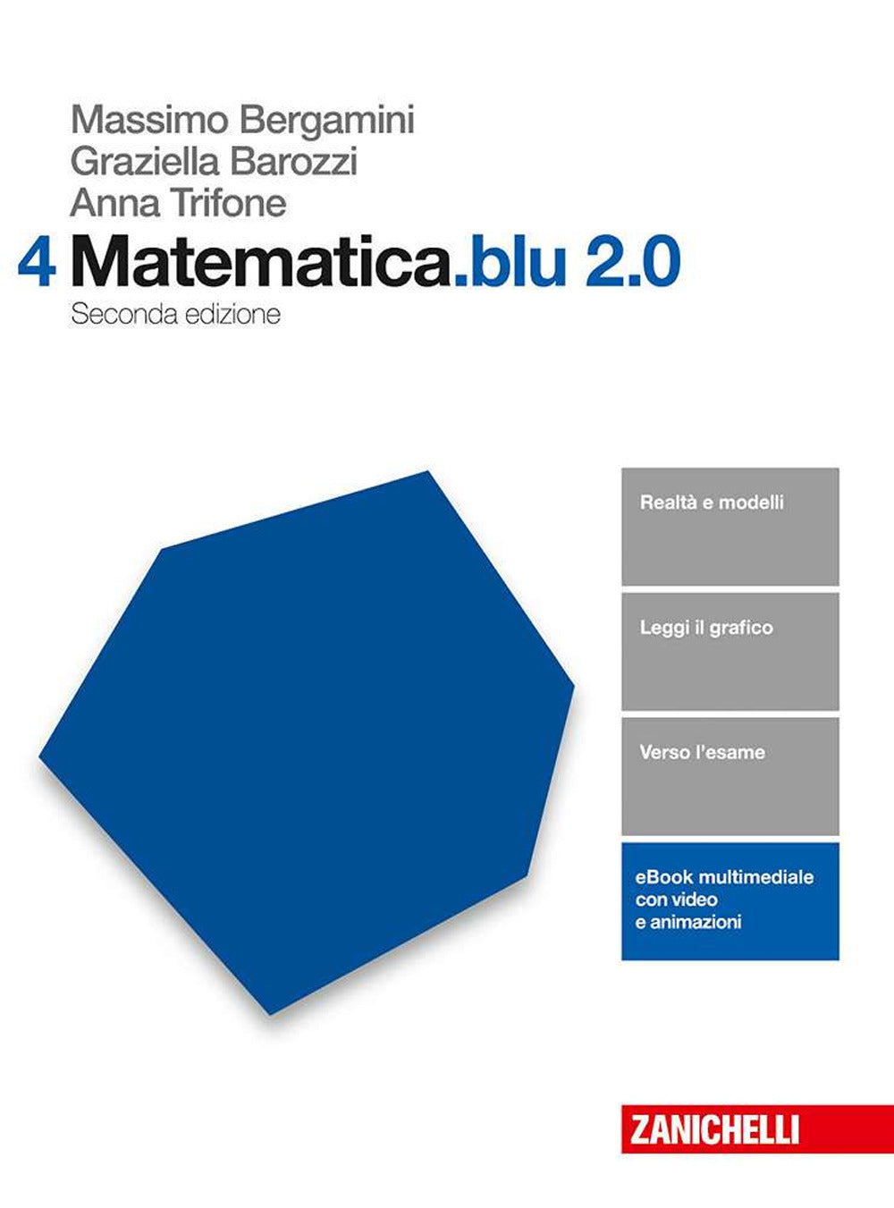 Copertina del libro MATEMATICA.BLU 2.0 SECONDA ED. 4 ED. MIS