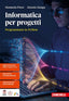 Copertina del libro INFORMATICA PER PROGETTI. PROGRAMMARE IN