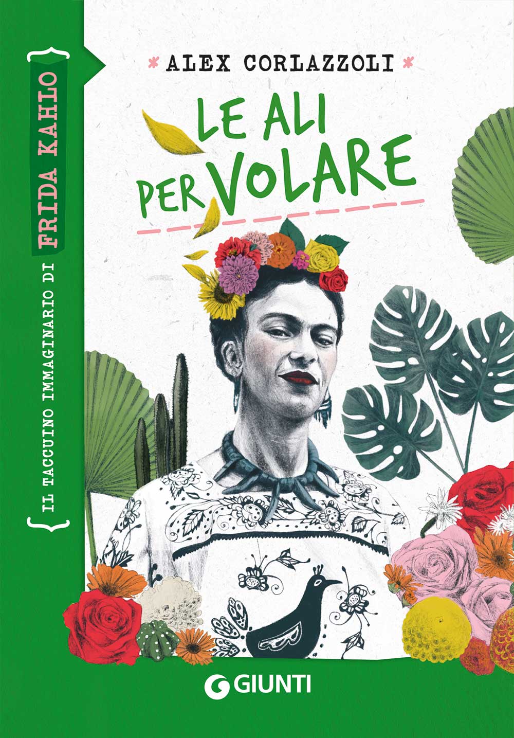 Copertina del libro LE ALI PER VOLARE. FRIDA KAHLO