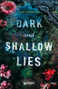 Copertina del libro DARK AND SHALLOW LIES