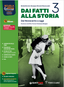 Copertina del libro DAI FATTI ALLA STORIA 3 ED. MISTA