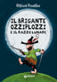 Copertina del libro IL BRIGANTE OZZIPLOZZI E IL RAZZO LUNARE