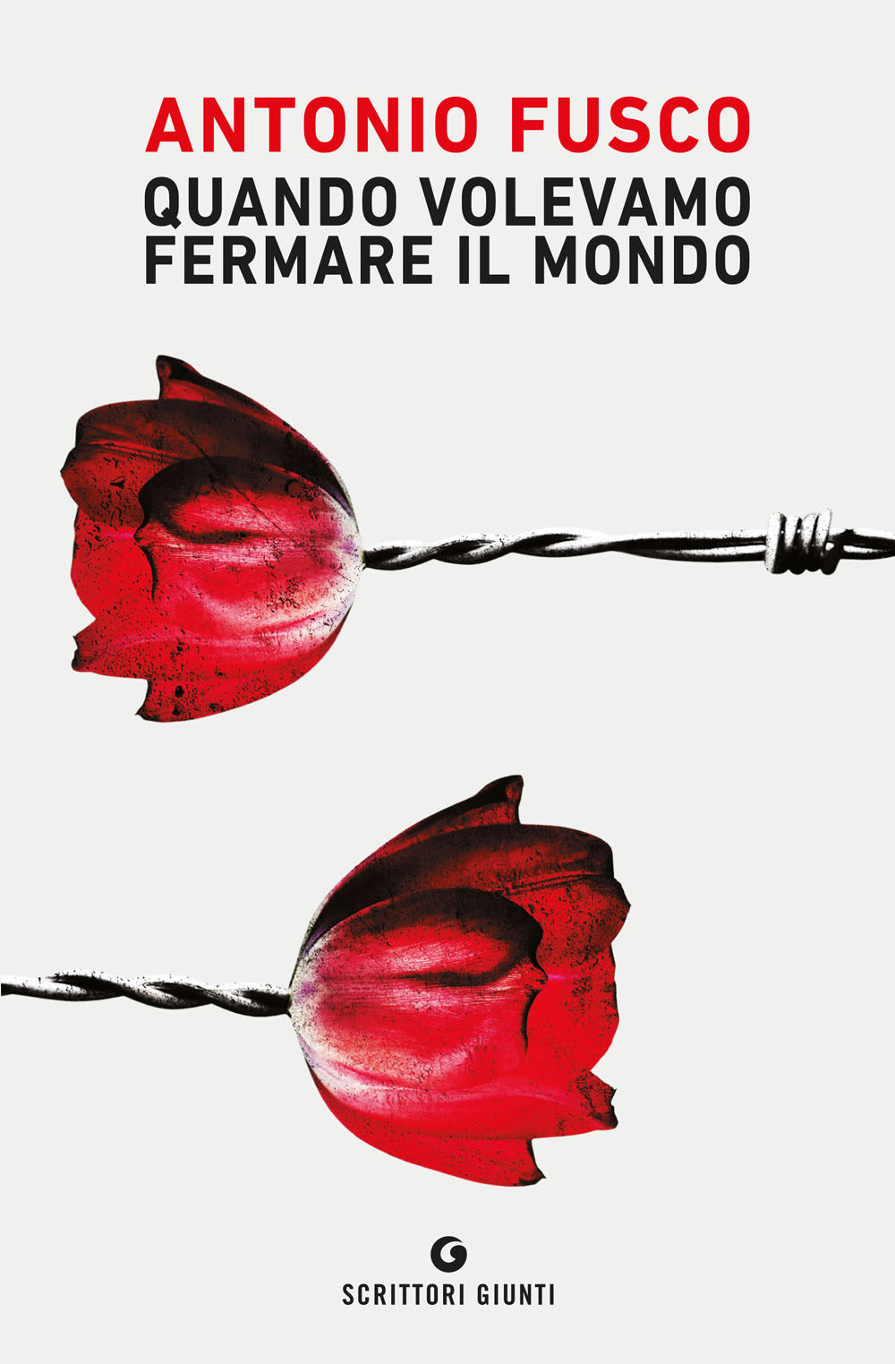 Copertina del libro QUANDO VOLEVAMO FERMARE IL MONDO