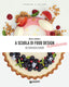 Copertina del libro A SCUOLA DI FOOD DESIGN IN PASTICCERIA