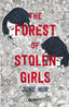 Copertina del libro THE FOREST OF STOLEN GIRLS