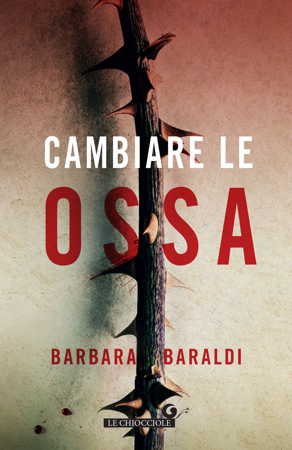 Copertina del libro CAMBIARE LE OSSA