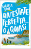 Copertina del libro UN'ESTATE PERFETTA... O QUASI