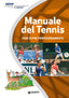 Copertina del libro MANUALE DEL TENNIS - LIVELLO CERBIATTO
