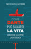 Copertina del libro COME DANTE PUÒ SALVARTI LA VITA