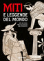 Copertina del libro MITI E LEGGENDE DEL MONDO