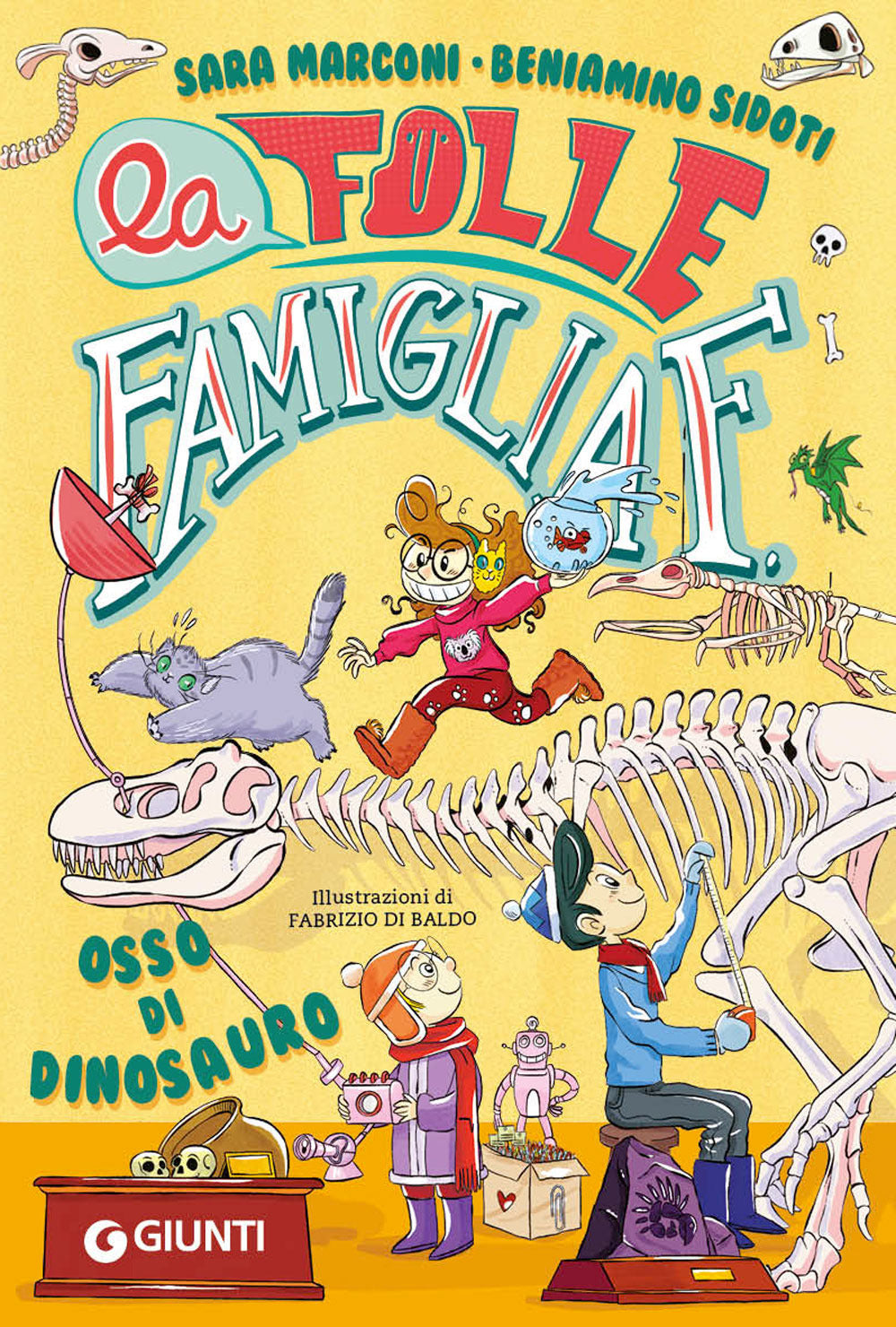 Copertina del libro LA FOLLE FAMIGLIA F. OSSO DI DINOSAURO